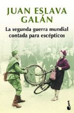 LA-SEGUNDA-GUERRA-MUNDIAL-CONTADA-PARA-ESCEPTICOS