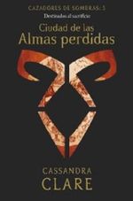CIUDAD-DE-LAS-ALMAS-PERDIDAS--CAZADORES-DE-SOMBRAS-5-