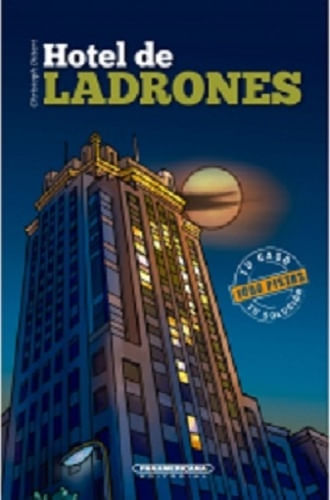 HOTEL DE LADRONES