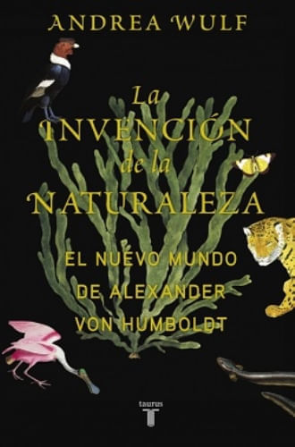 LA INVENCION DE LA NATURALEZA