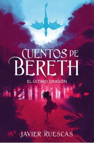 CUENTOS DE BEREHT 1. EL ULTIMO DRAGON