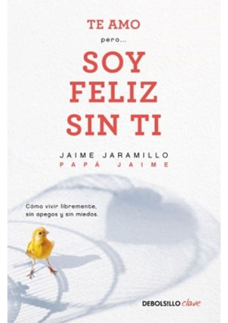 TE-AMO...-PERO-SOY-FELIZ-SIN-TI