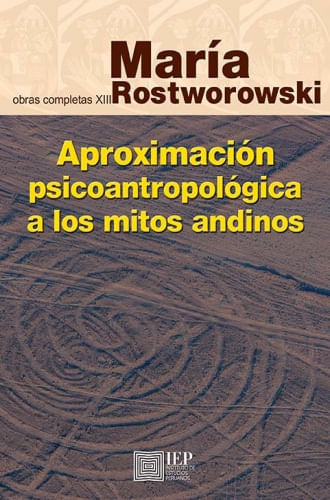 APROXIMACION PSICOANTROPOLOGICA A LOS MITOS ANDINOS