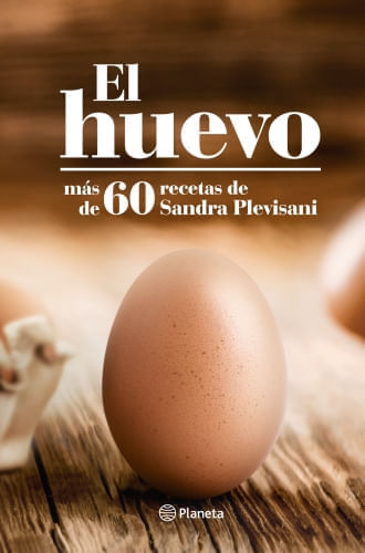 EL HUEVO. MAS DE 60 RECETAS