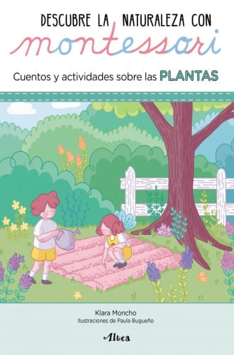 DESCUBRE LA NATURALEZA CON MOTESSORI. PLANTAS