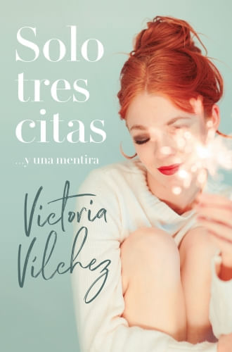 SOLOS TRES CITAS…Y UNA MENTIRA