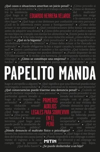 PAPELITO MANDA. PRIMEROS AUXILIOS PARA VIVIR EN EL PERU