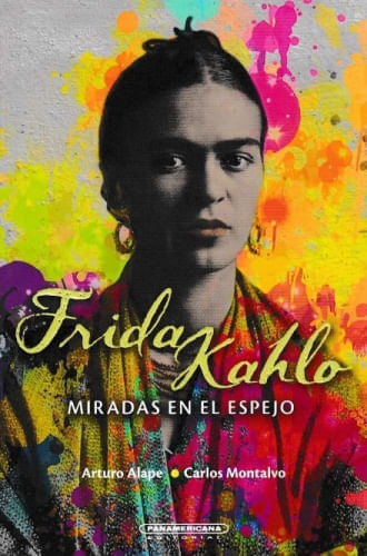 FRIDA KAHLO - MIRADAS EN EL ESPEJO