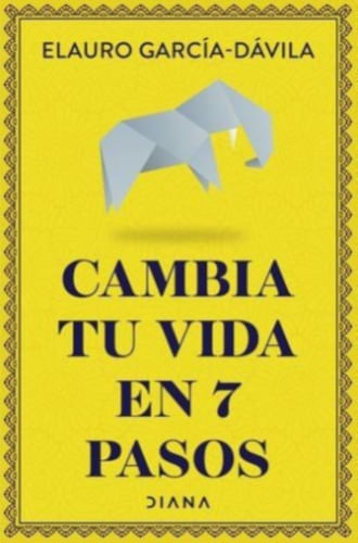CAMBIA TU VIDA EN 7 PASOS