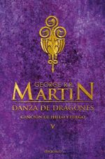 CANCION-DE-HIELO-Y-FUEGO-5---DANZA-DE-DRAGONES