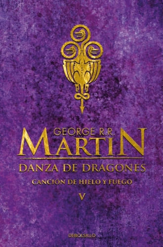 CANCION DE HIELO Y FUEGO 5 - DANZA DE DRAGONES