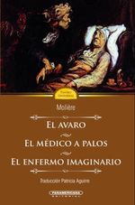 EL-AVARO-EL-MEDICO-A-PALOS-EL-ENFERMO-IMAGINARIO