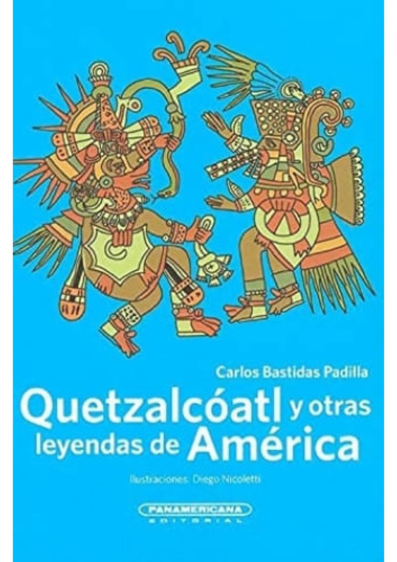 QUETZALCOATL-Y-OTRAS-LEYENDAS-DE-AMERICA