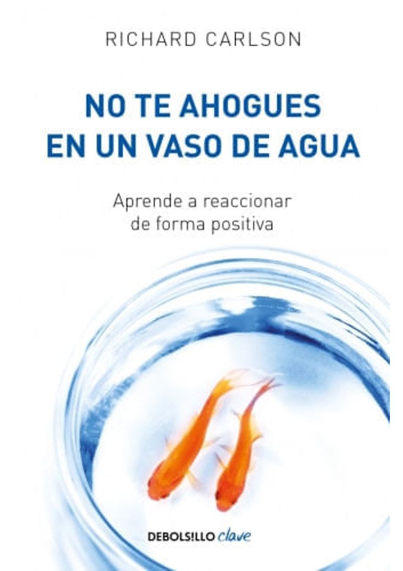 NO-TE-AHOGUES-EN-UN-VASO-DE-AGUA
