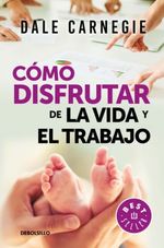 COMO-DISFRUTAR-DE-LA-VIDA-Y-DEL-TRABAJO