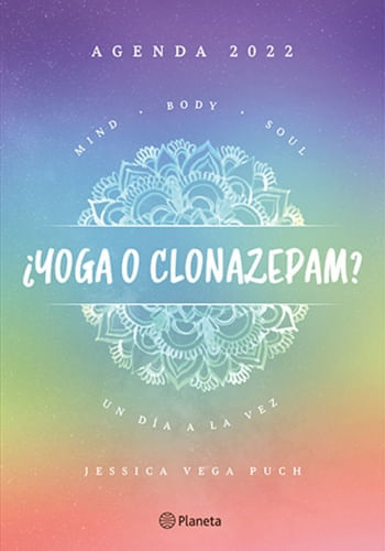 AGENDA 2022 ¿YOGA O CLONAZEPAM?