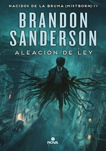 ALEACIÓN DE LEY (NACIDOS DE LA BRUMA MISTBORN 4)