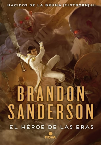 EL HÉROE DE LAS ERAS (NACIDOS DE LA BRUMA MISTBORN 3)