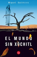 EL-MUNDO-SIN-XOCHITL