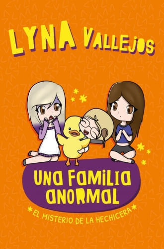 EL MISTERIO DE LA HECHICERA. UNA FAMILIA ANORMAL