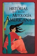 LAS-HISTORIAS-MAS-BELLAS-DE-LA-MITOLOGIA-AMERICANA