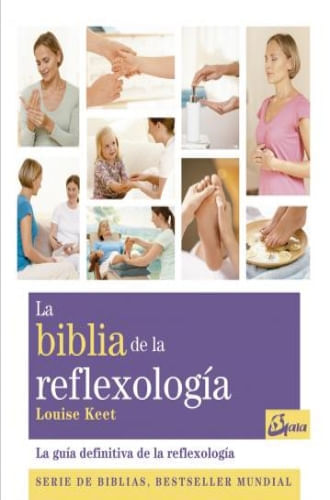 LA BIBLIA DE LA REFLEXOLOGIA