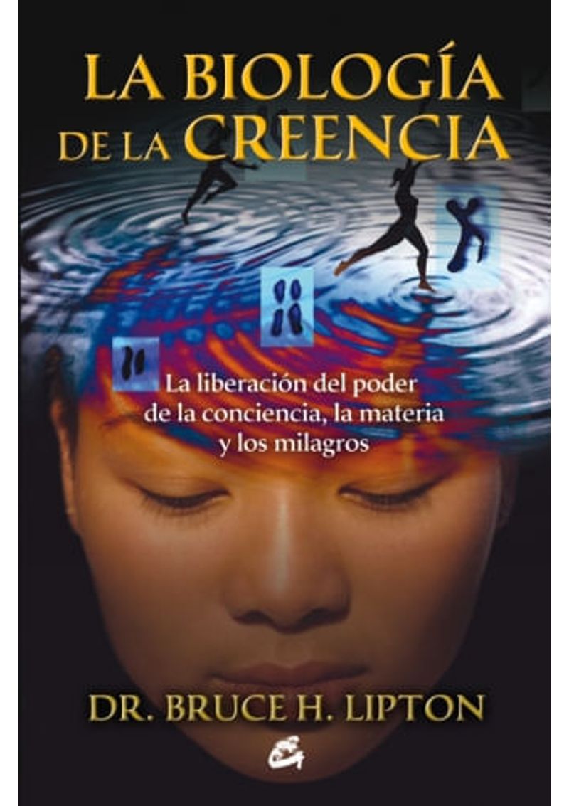 LA-BIOLOGIA-DE-LA-CREENCIA
