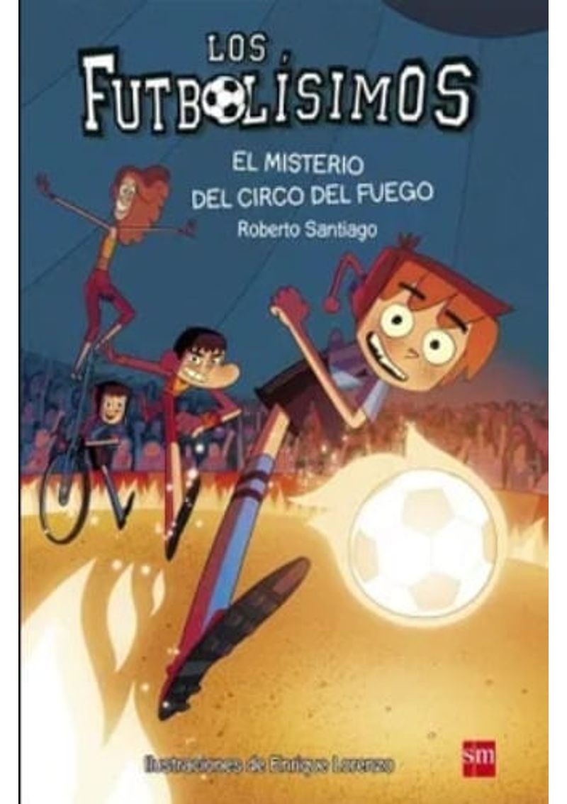 FUTBOLISIMOS-08--EL-MISTERIO-DEL-CIRCO-DEL-FUEGO