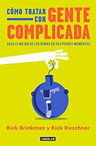 COMO TRATAR CON GENTE COMPLICADA