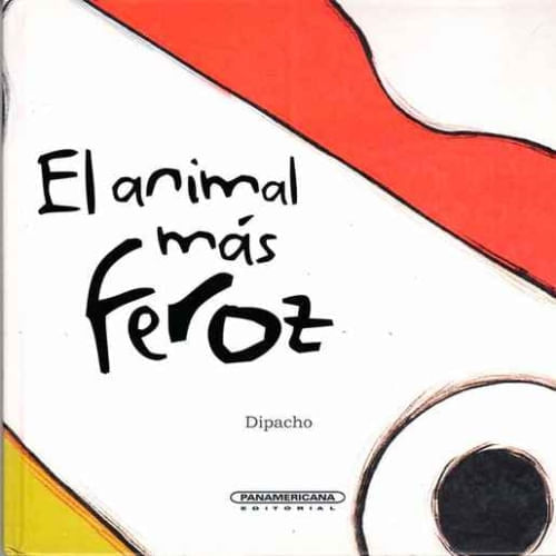 EL ANIMAL MAS FEROZ
