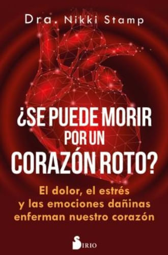 SE PUEDE MORIR DE UN CORAZON ROTO?