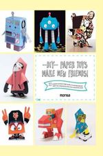 DIY-PAPER-TOYS-MAKE-NEW-FRIENDS