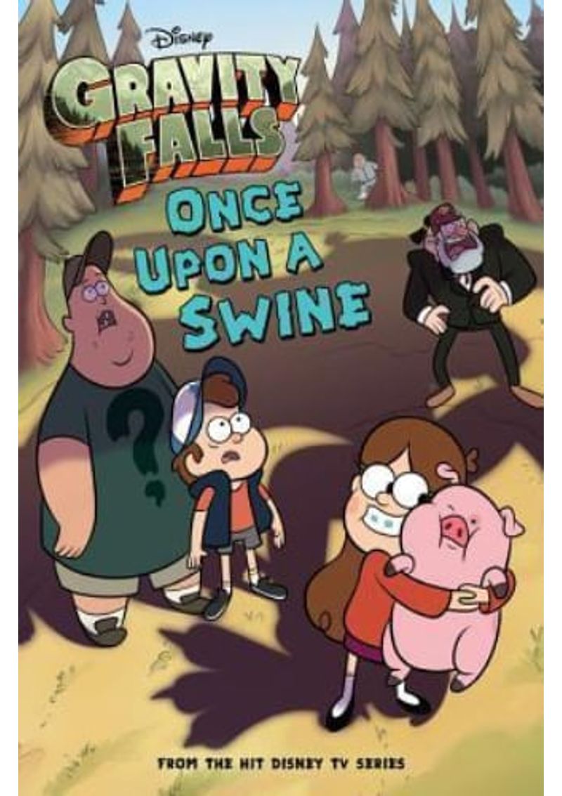 GRAVITY-FALLS-ONCE-UPON-A-SWINE