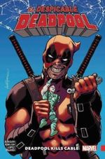 DESPICABLE-DEADPOOL-VOL.-1--DEADPOOL-KILLS-CABLE