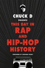 CHUCK-D-PRESENTS-THIS-DAY-IN-RAP-AND-HIP-HOP-HISTORY