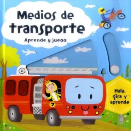 MEDIOS DE TRANSPORTE APRENDE Y JUEGA -"HALA, GIRA Y APRENDE"