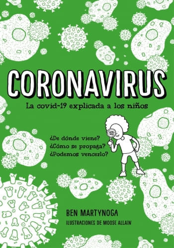 CORONAVIRUS. LA COVID-19 EXPLICADA A LOS NIÑOS