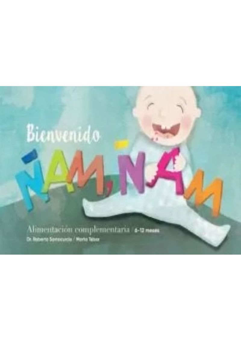 BIENVENIDO-ÑAM-ÑAM.-ALIMENTACION-COMPLEMENTARIA-6-12