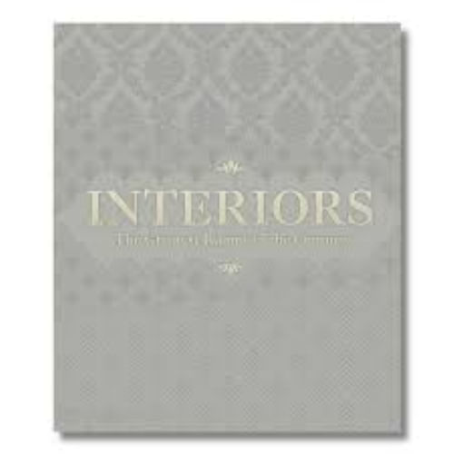 INTERIORS: THE GREATEST ROOMS OF THE CENTURY