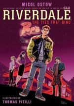 RIVERDALE--THE-TIES-THAT-BIND