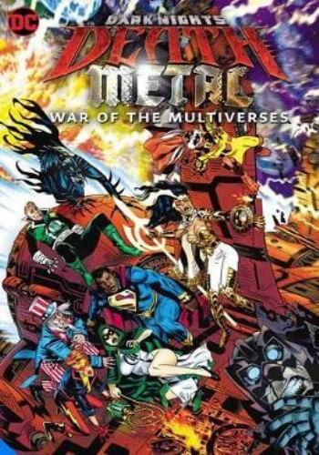 DARK NIGHTS: DEATH METAL: WAR OF THE MULTIVERSES