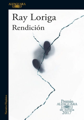 RENDICIÓN - PREMIO ALFAGUARA 2017