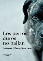 LOS-PERROS-DUROS-NO-BAILAN