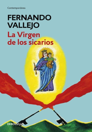 LA VIRGEN DE LOS SICARIOS