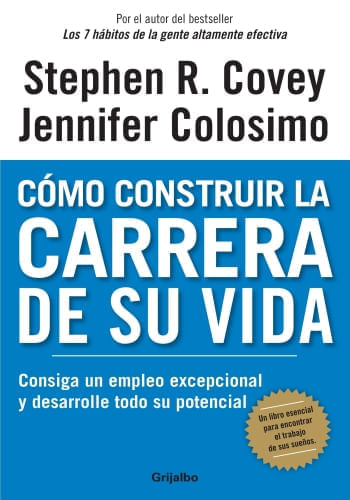 CÓMO CONSTRUIR LA CARRERA DE SU VIDA