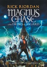 EL-BARCO-DE-LOS-MUERTOS--MAGNUS-CHASE-Y-LOS-DIOSES-DE-ASGARD-3-