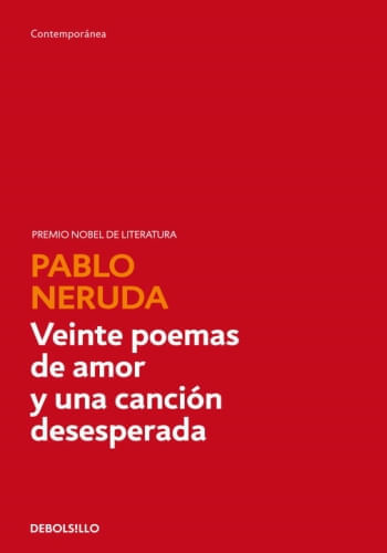 VEINTE POETAS DE AMOR Y UNA CANCIÓN DESESPERADA