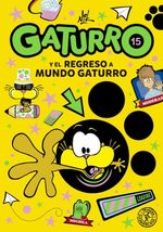 GATURRO-15.-GATURRO-Y-EL-REGRESO-A-MUNDO-GATURRO