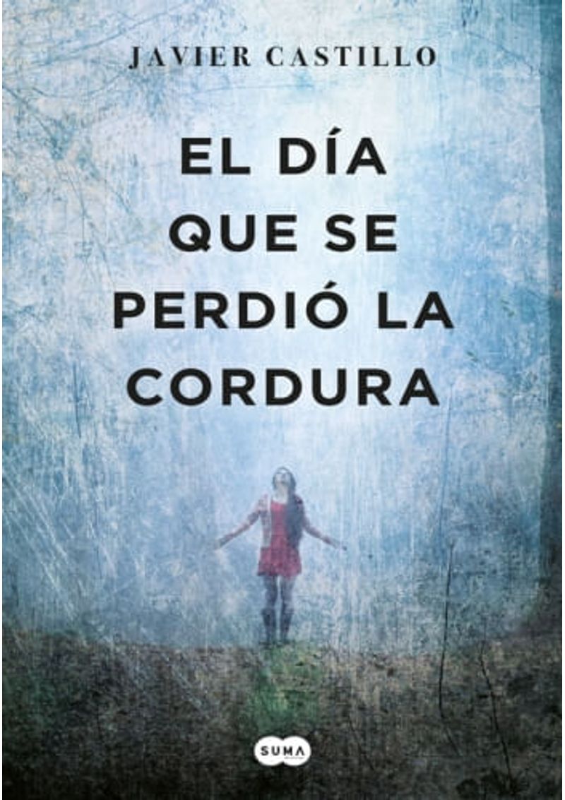 EL-DIA-QUE-SE-PERDIO-LA-CORDURA
