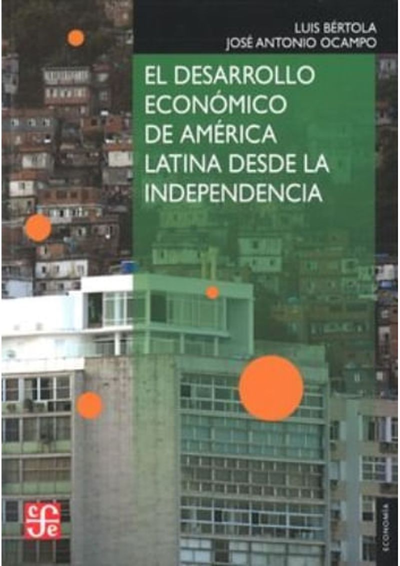 EL-DESARROLLO-ECONOMICO-DE-AMERICA-LATINA-DESDE-LA-INDEPENDENCIA